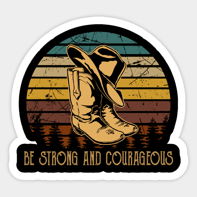 Be Strong And Courageous Cowboy Boots Sticker by Beard Art eye